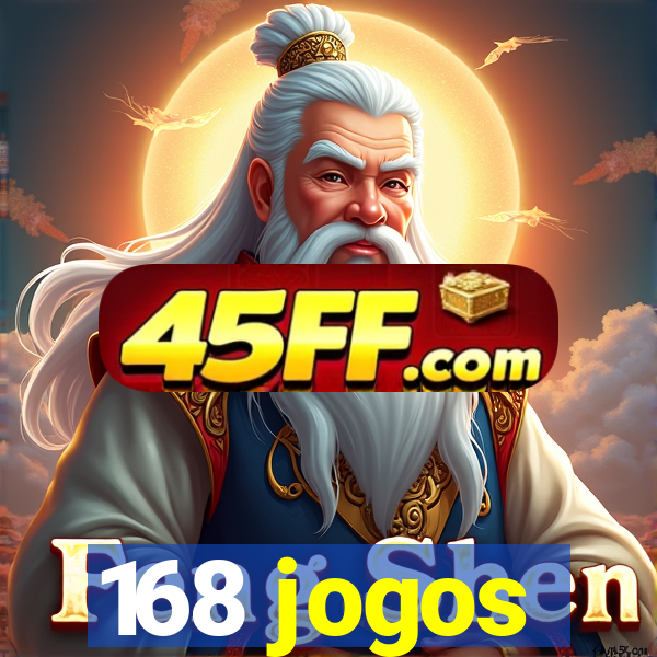 168 jogos